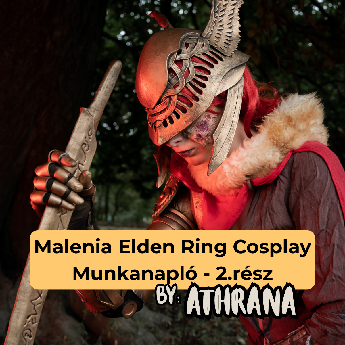 Malenia Elden Ring Cosplay - Munkanapló - 2.rész